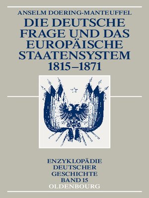 cover image of Die deutsche Frage und das europäische Staatensystem 1815-1871
